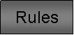 Description: C:\Kickapoo Website\rules_button.gif